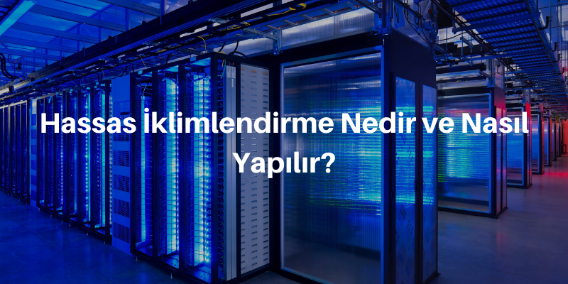 hassasiklimlendirmenedirvenasilyapilir