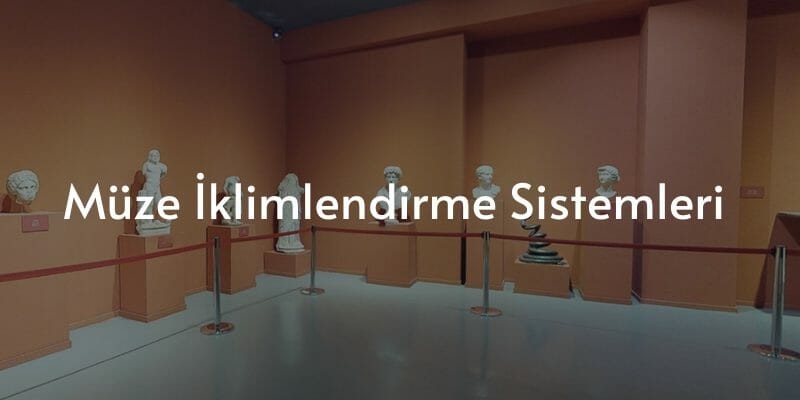 müzeiklimlendirmesistemleri